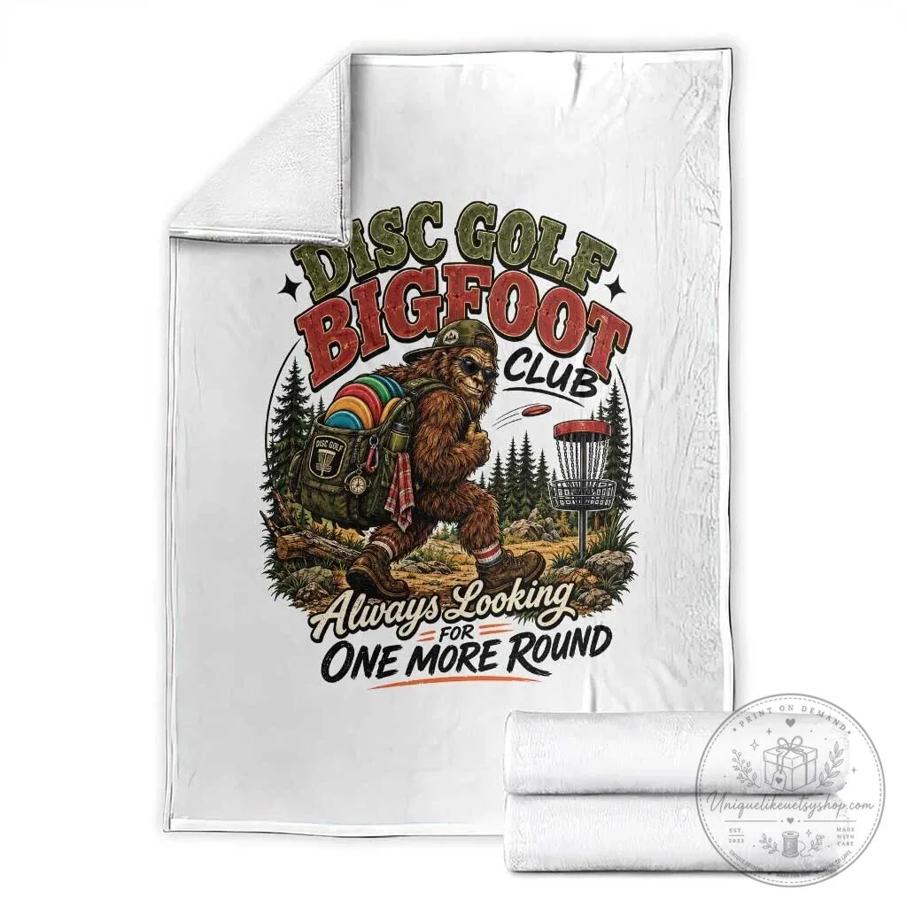 Disc Golf Bigfoot Club Always Looking For One More Round Throw Blanket
