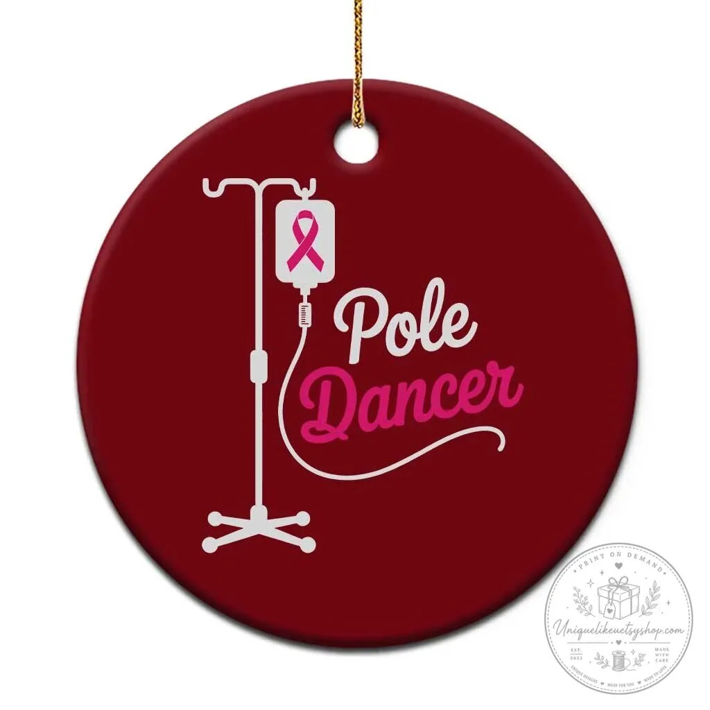 Breast Cancer Awareness Pole Dancer Funny IV Drip Ceramic Christmas Ornament
